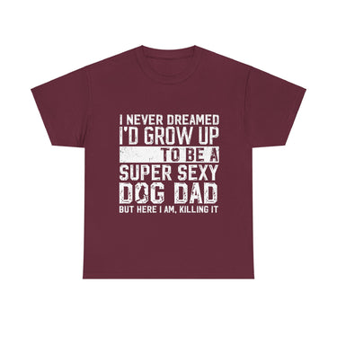 Dog Dad T-Shirt - Father's Day Gift